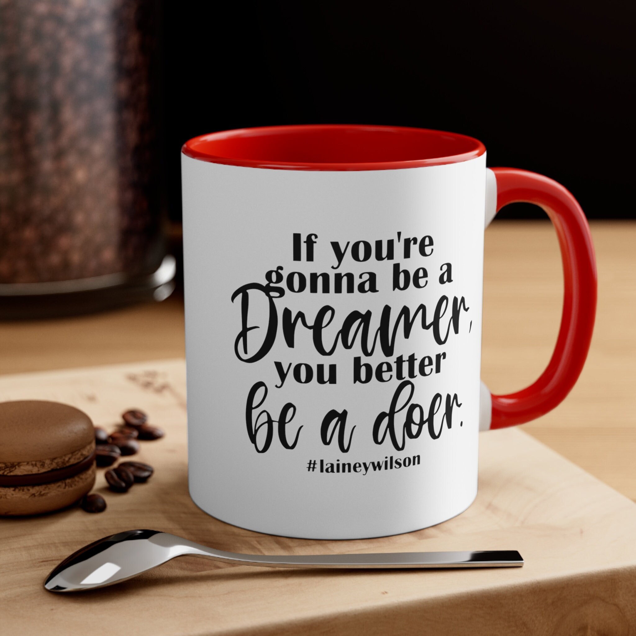 Lainey Wilson Quote Mug